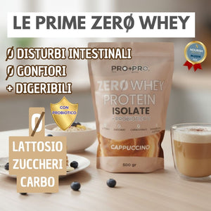 PRO+PRO ZERO WHEY PROTEIN ISOLATE Volac® con Probiotico- SENZA LATTOSIO